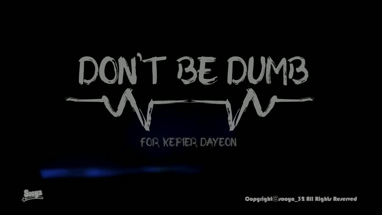 Don't Be Dumb