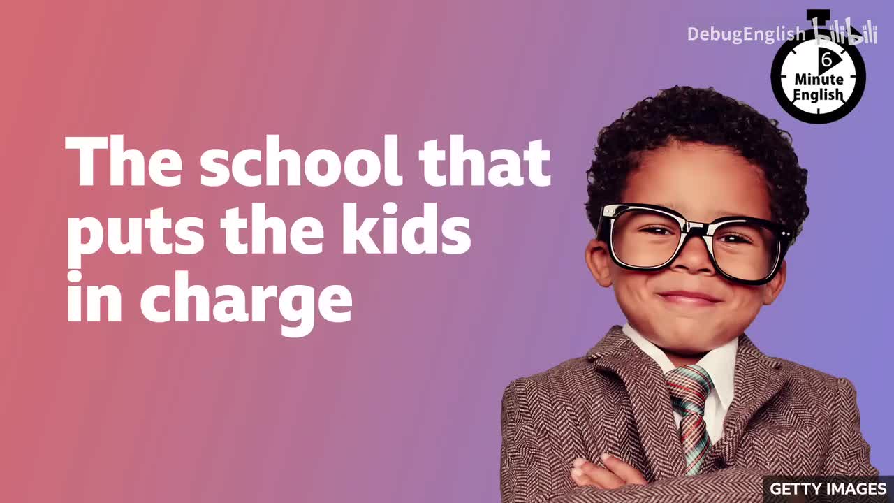 029.The school that puts the kids in charge