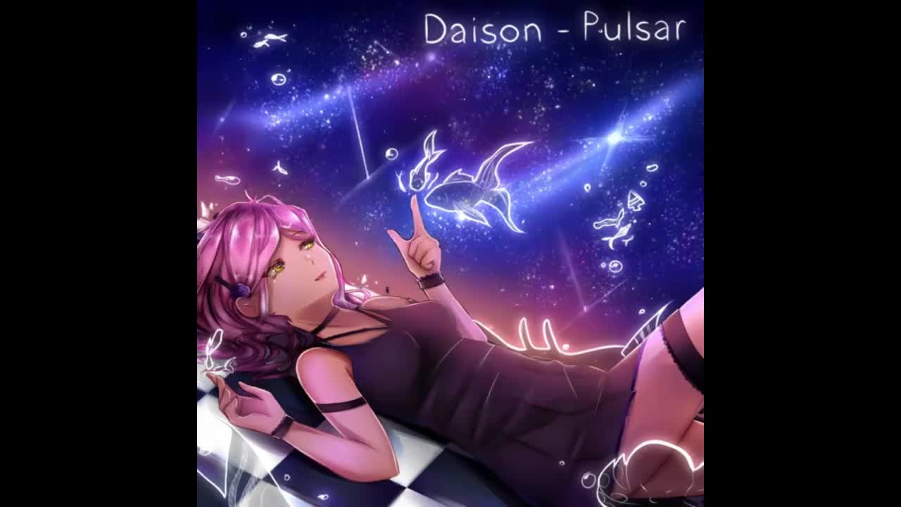 Pulsar - Daison【迷茫旅程】*