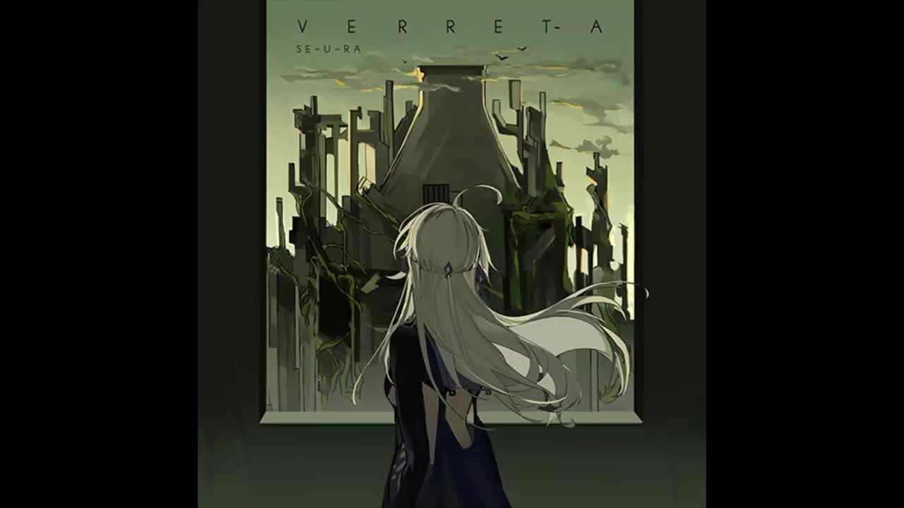 Verreta - Se-U-Ra【起源-余温】*
