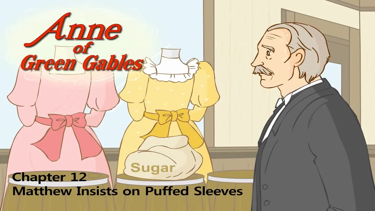 012_Anne of Green Gables 12_Matthew Insists on Puffed Sleeves