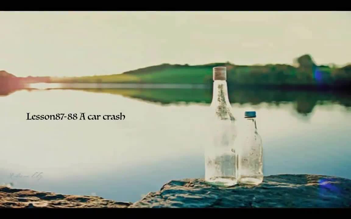 Lesson87-88 A car crash