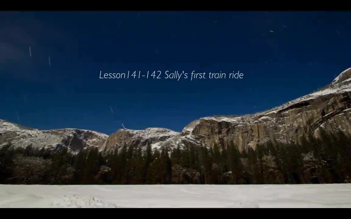 Lesson141-142 Sally's first train ride