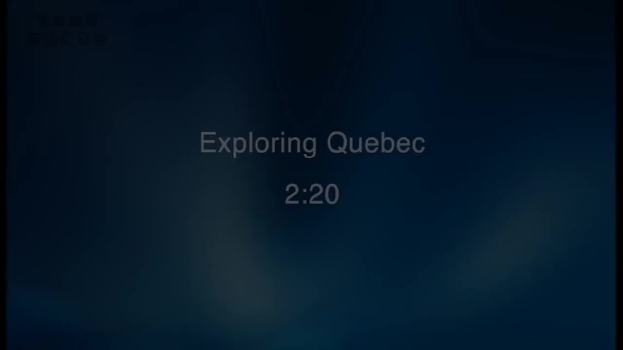 选修2-4 Exploring Quebec