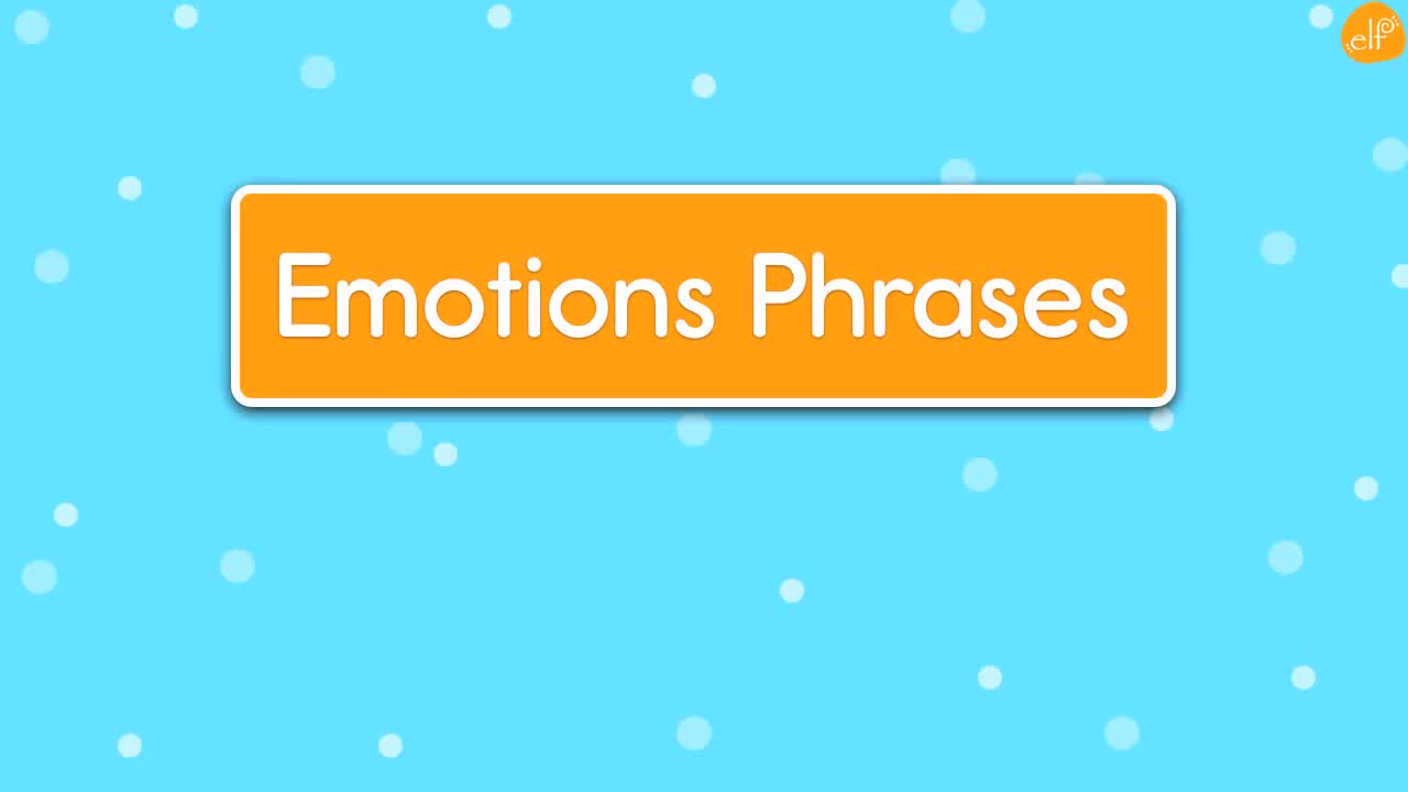 【2】Learn Emotions and Feelings - Phrases and Patterns for Kids