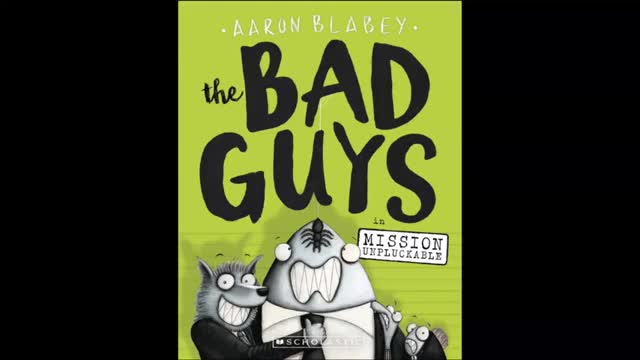The Bad Guys Book 2 HD Mission Unpluckable by Aaron Blabey READ ALOUD
