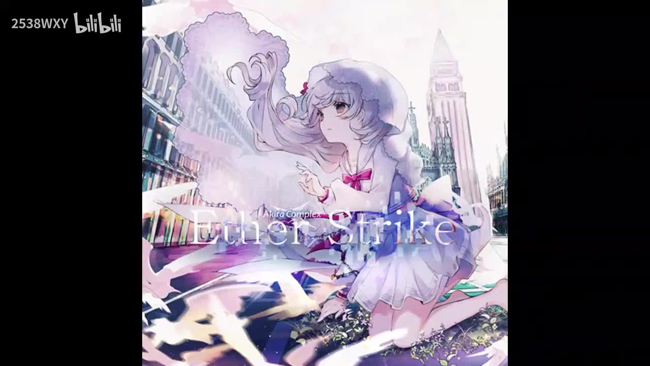Ether Strike - Akira Complex【Luminous Sky】