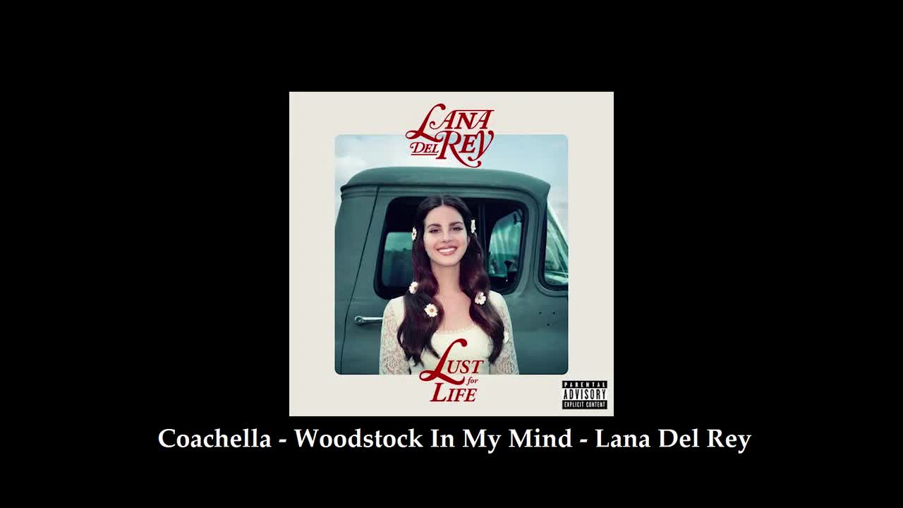 Coachella - Woodstock In My Mind