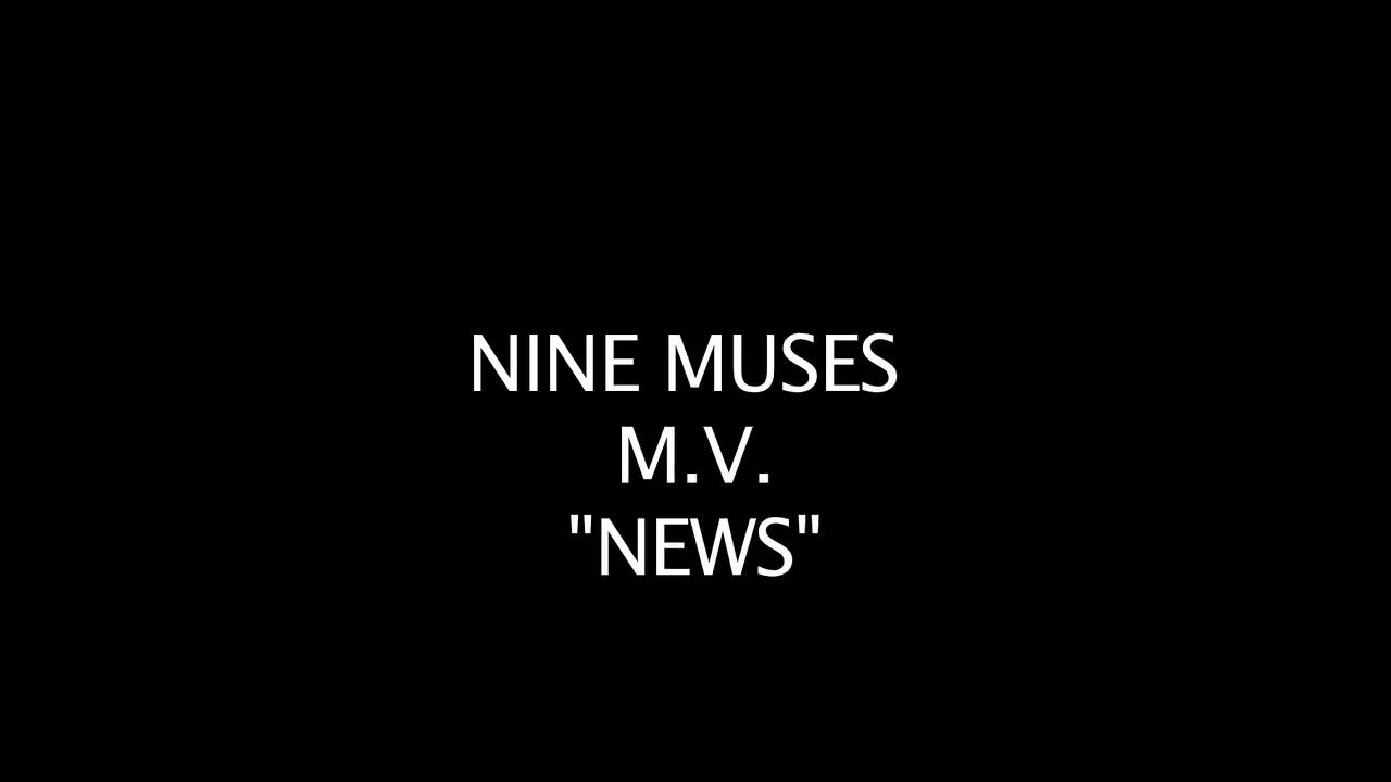 2820 9MUSES(nine muses) - News(新闻)MV (1080p)
