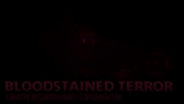 （血腥之地 地下）Bloods Tained Terror