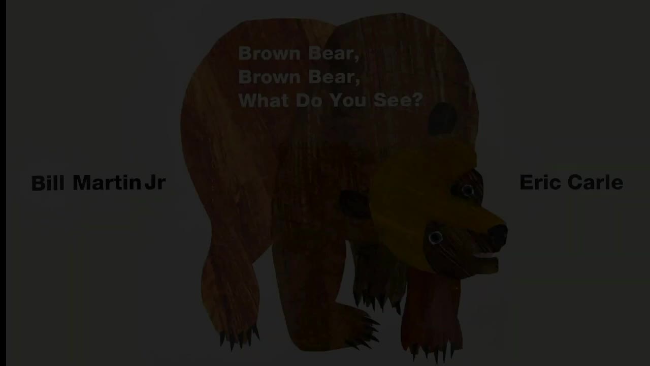 2-Brown Bear, Brown Bear, What Do You See 棕熊，棕熊，你看到什么了？