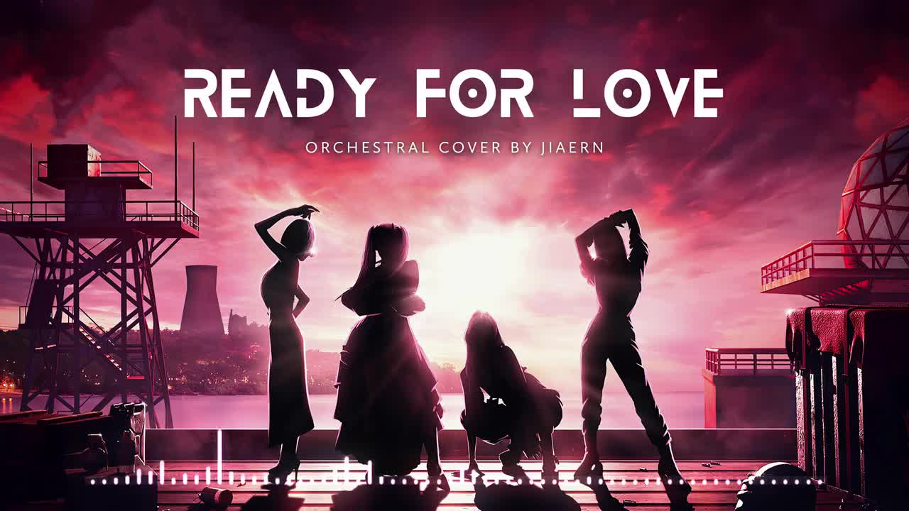 BLACKPINK - Ready For Love