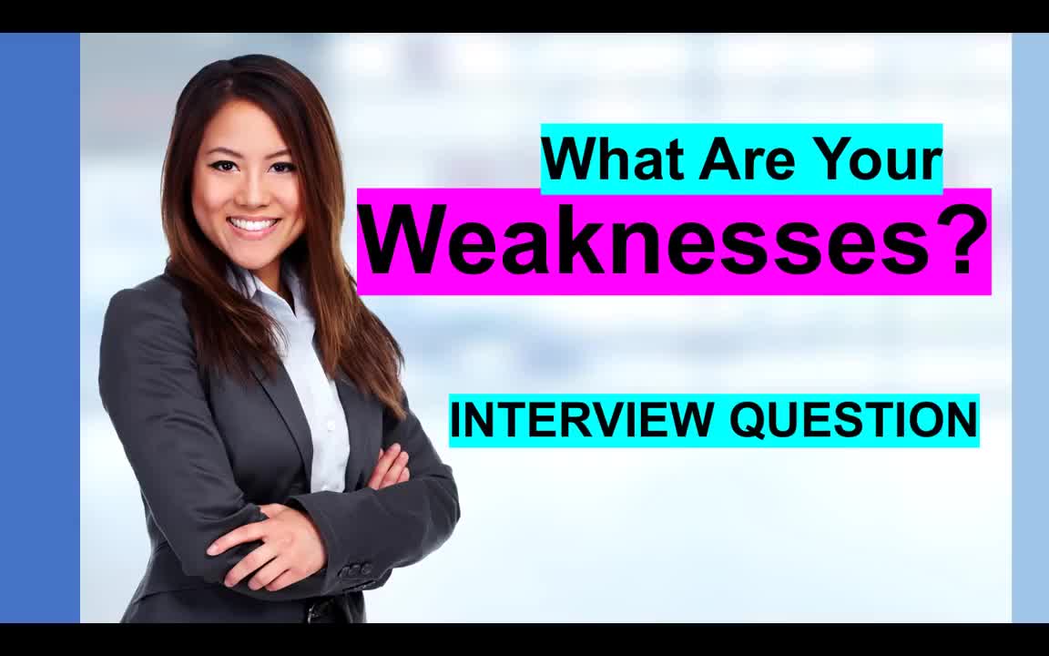 53-What Are Your Weaknesses INTERVIEW QUESTION (5 Sample ANSWERS!)