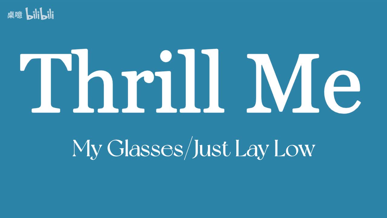 My Glasses/ Just Lay Low