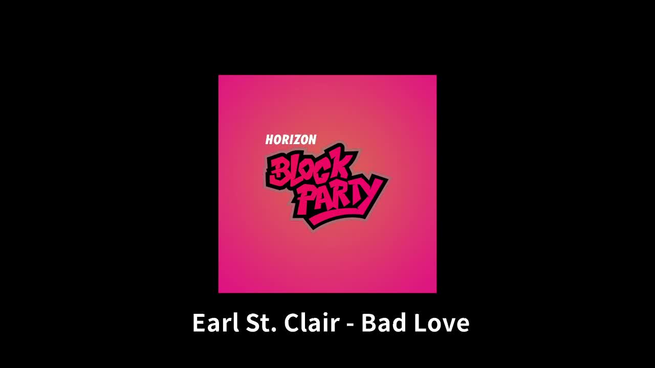 【Block Party】Bad Love