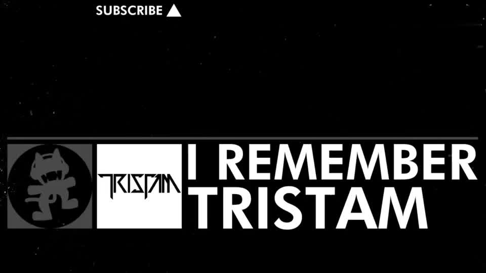 Tristam-I Remember