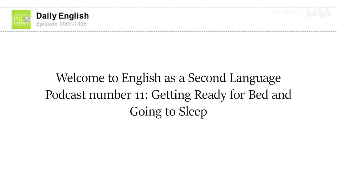 0011 Getting Ready for Bed and Going to Sleep