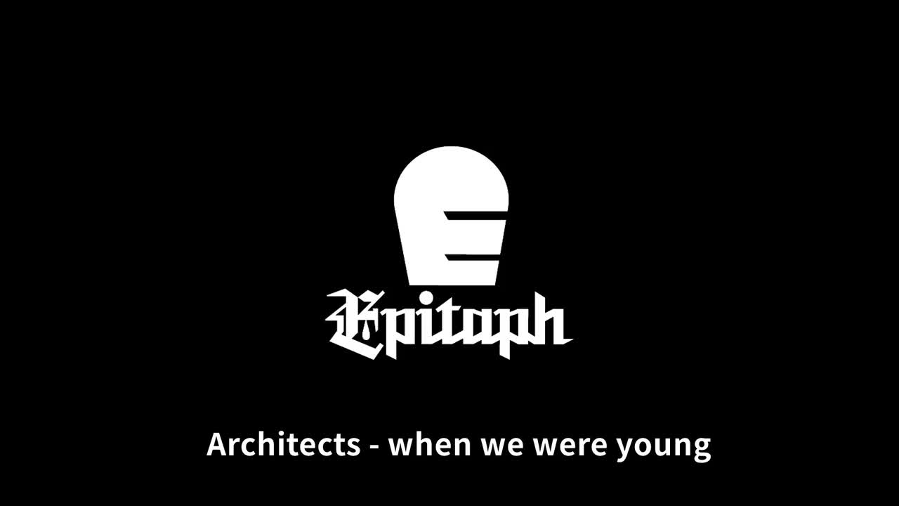 【Epitaph】when we were young