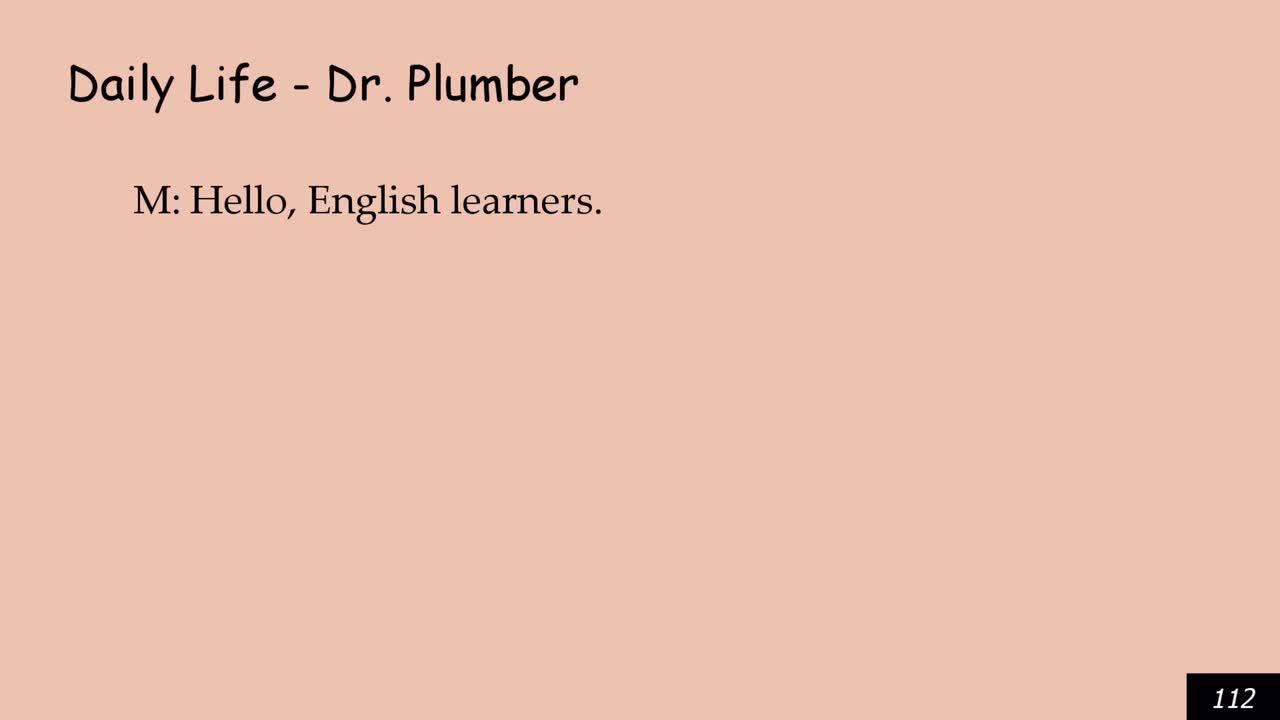Daily Life - Dr. Plumber