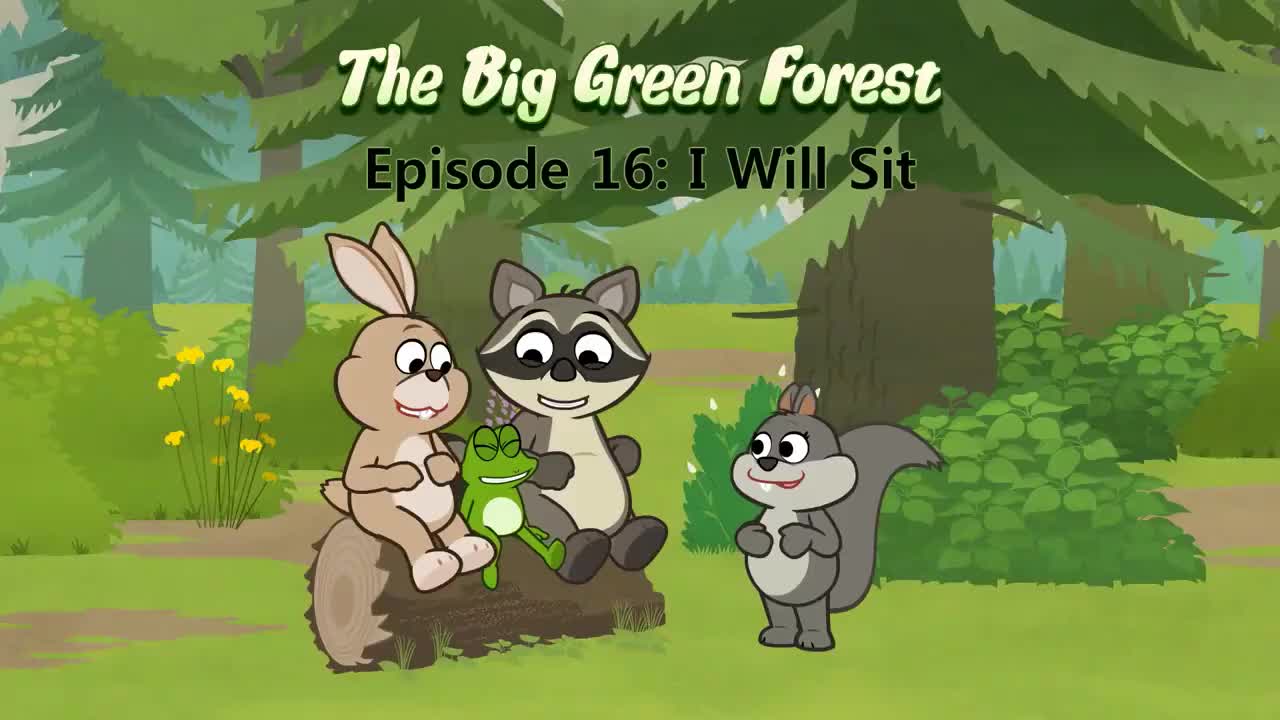 016_The Big Green Forest 16_I Will Sit