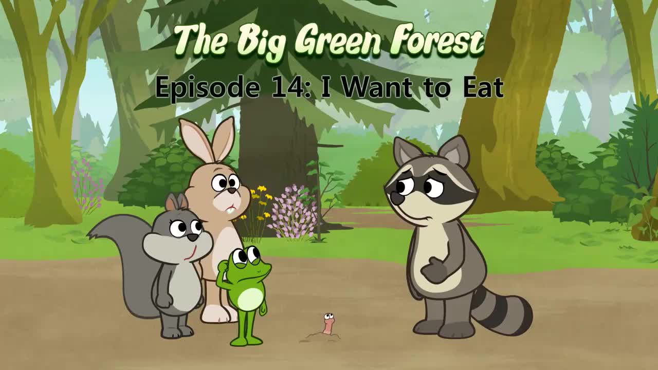 014_The Big Green Forest 14_I Want to Eat