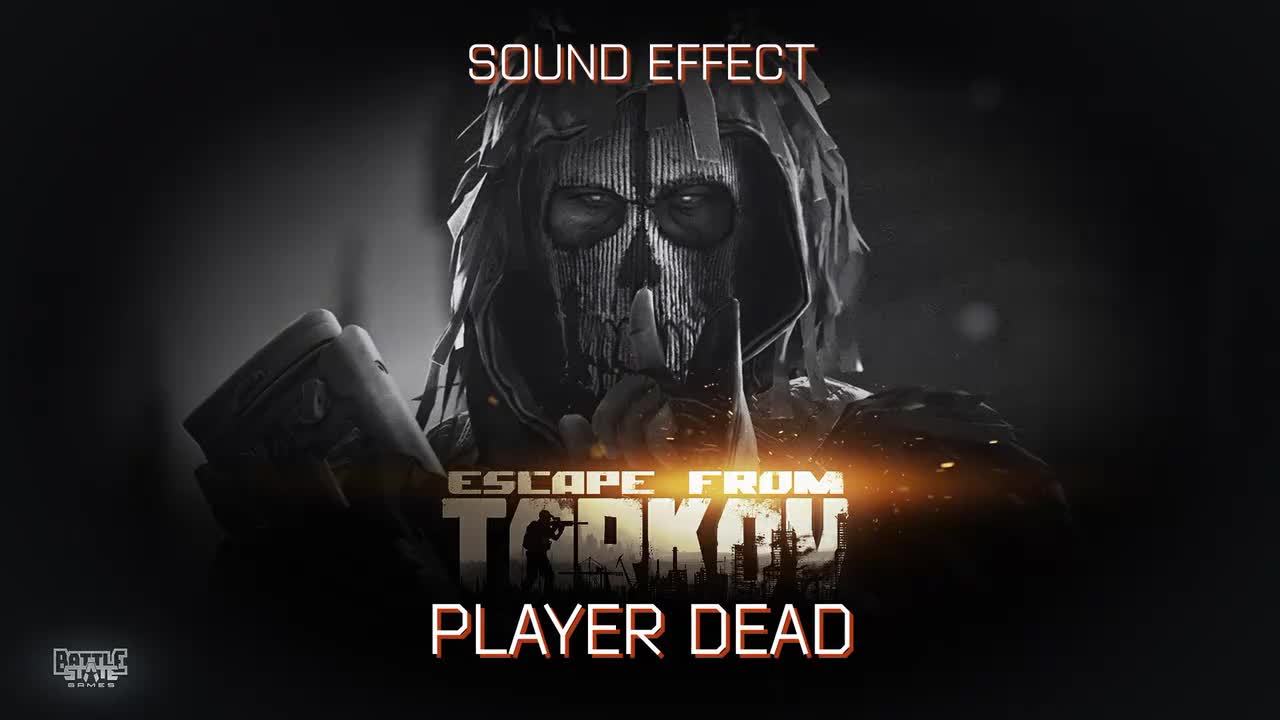 Escape from Tarkov _ Player Dead [Sound Effect]