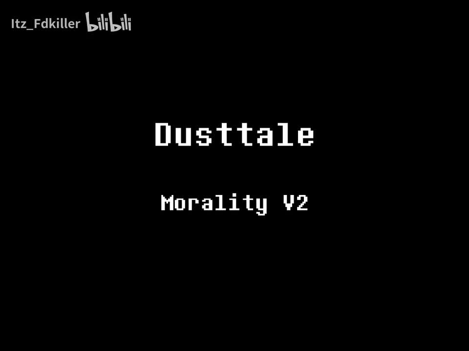 Dusttale/尘埃传说 - Morality V2