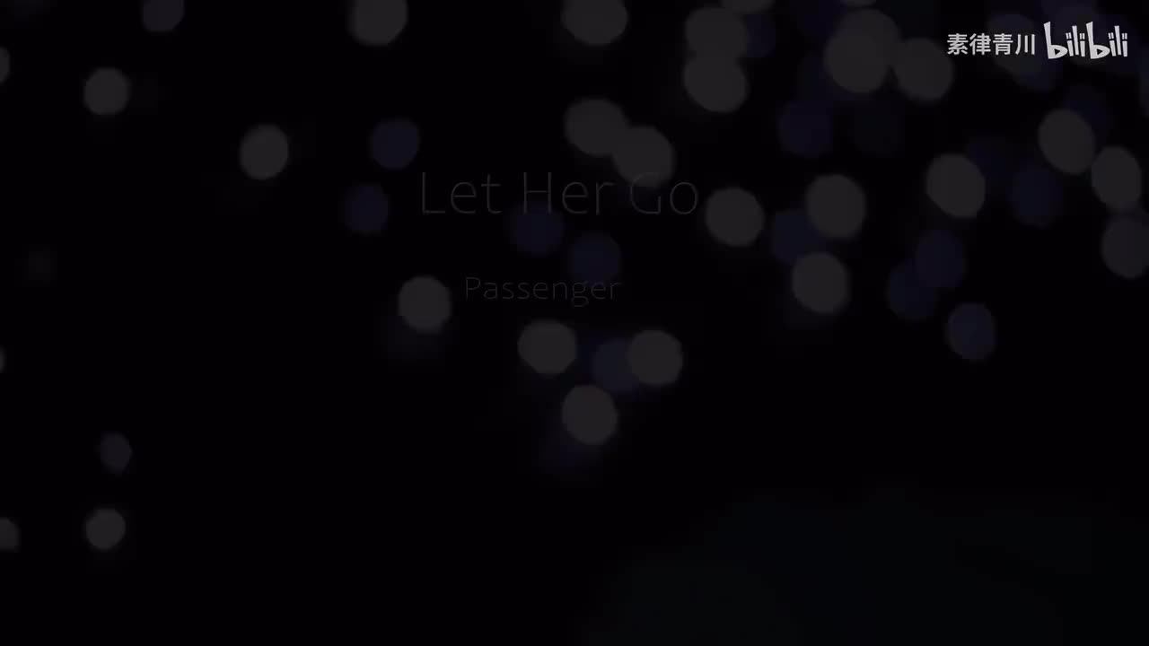 伴奏 Passenger-Let Her Go