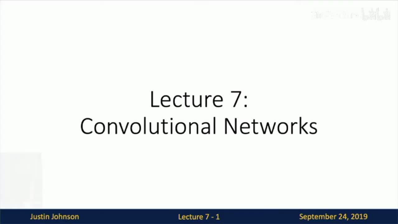 P07 Lecture 7 - Convolutional Networks