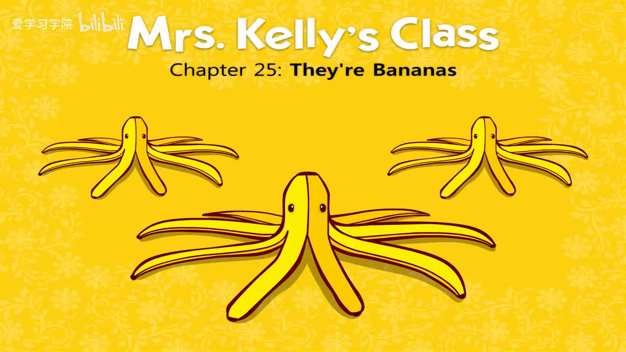 025_Mrs. Kelly's Class 25_They're Bananas