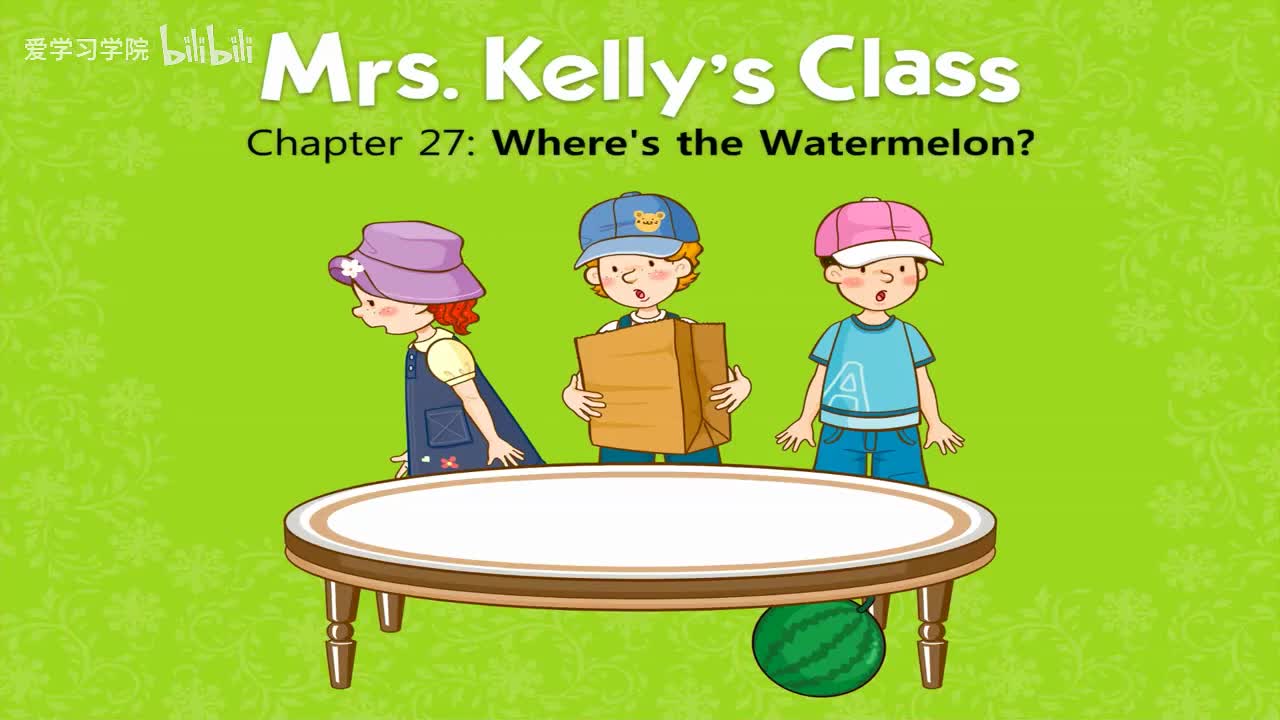 027_Mrs. Kelly's Class 27_Where's the Watermelon
