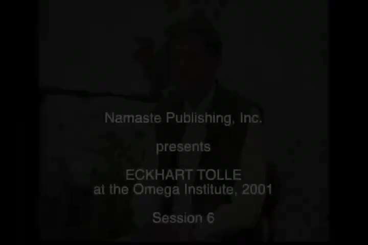 Eckhart Tolle Omega 6 2001