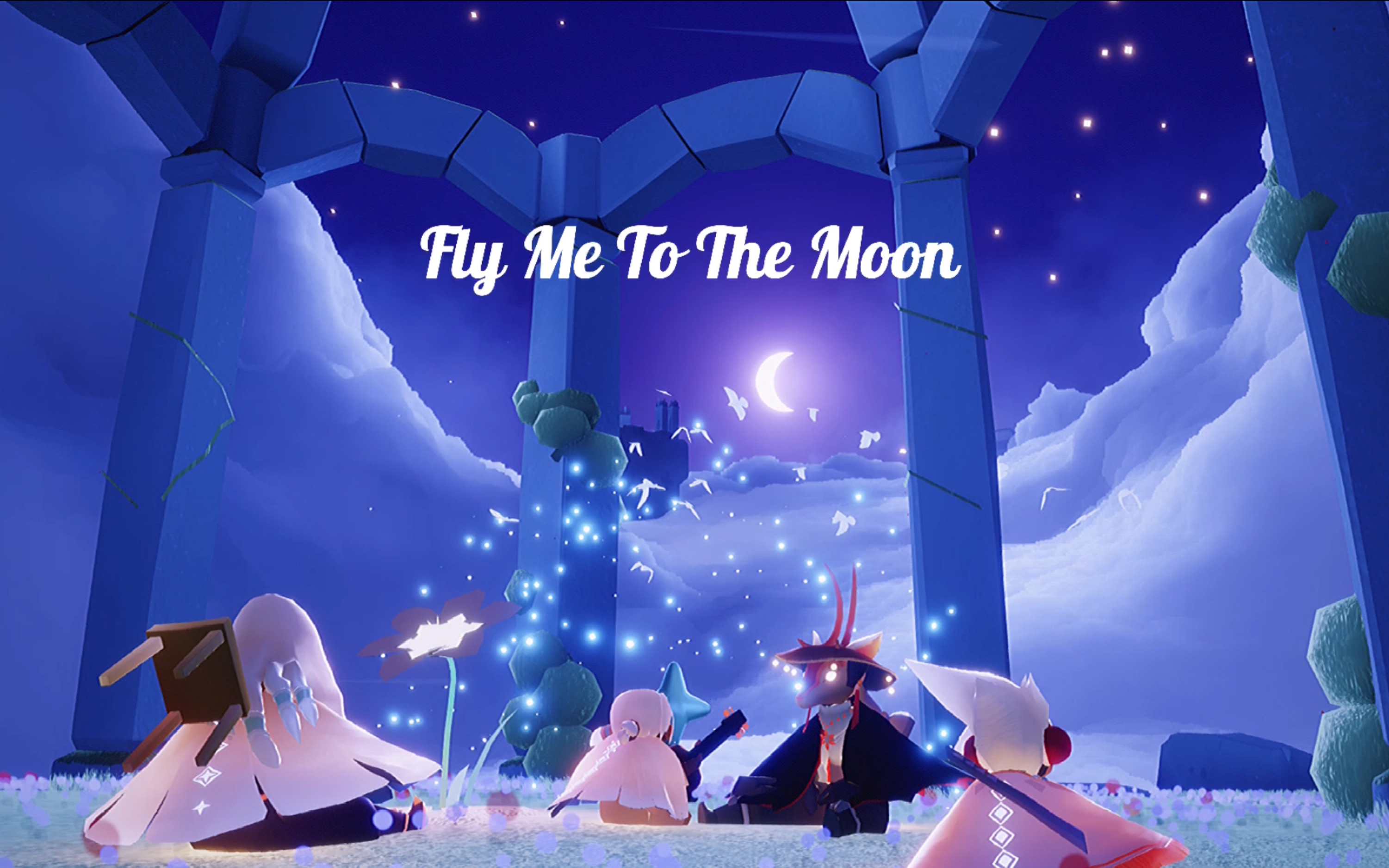 [图]【光遇演奏】 ★☆  Fly Me To The Moon  ☆★