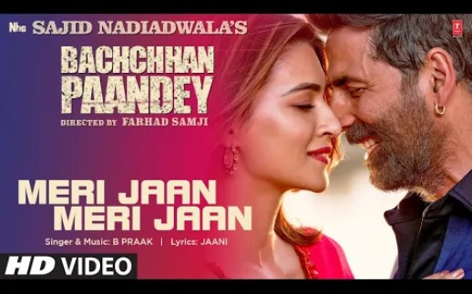 [图]【Akshay Kumar】Meri Jaan Meri Jaan - Bachchhan Paandey 2022