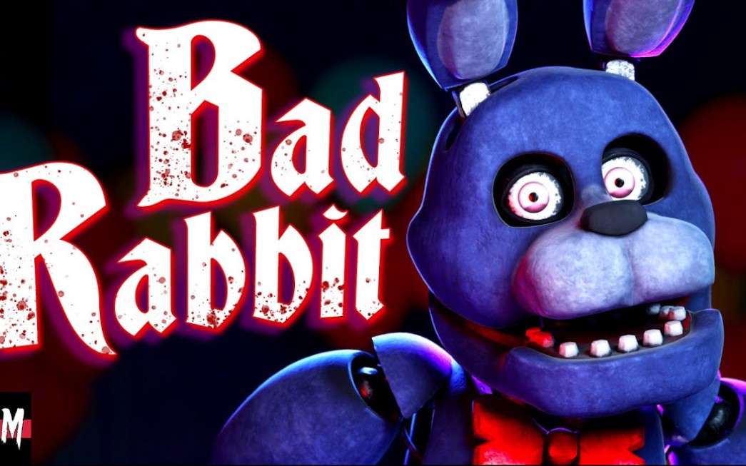 (4K/60帧)[FNAF SFM]“Bad Rebbit”邪恶的兔子(By Five Night Music)FNAF