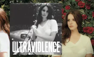 Download Video: 「超暴力十周年｜令人窒息的摇滚狂欢」快速回顾打雷 Ultraviolence 全专 - Lana Del Rey