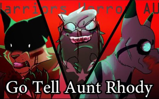 [图]【猫武士】[Go Tell Aunt Rhody] - 恐怖猫武士 AU PMV