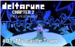 [图]My Castle Town With Lyrics - Deltarune The (only lyrics) Musical