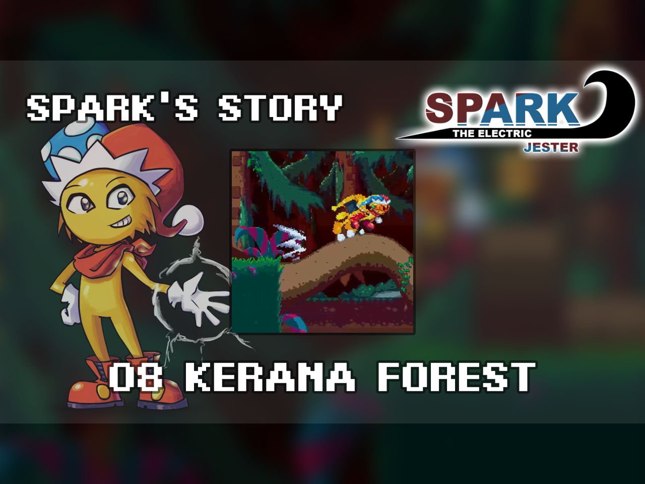 「spark the electric jester」主模式 : stage 08 - kerana forest