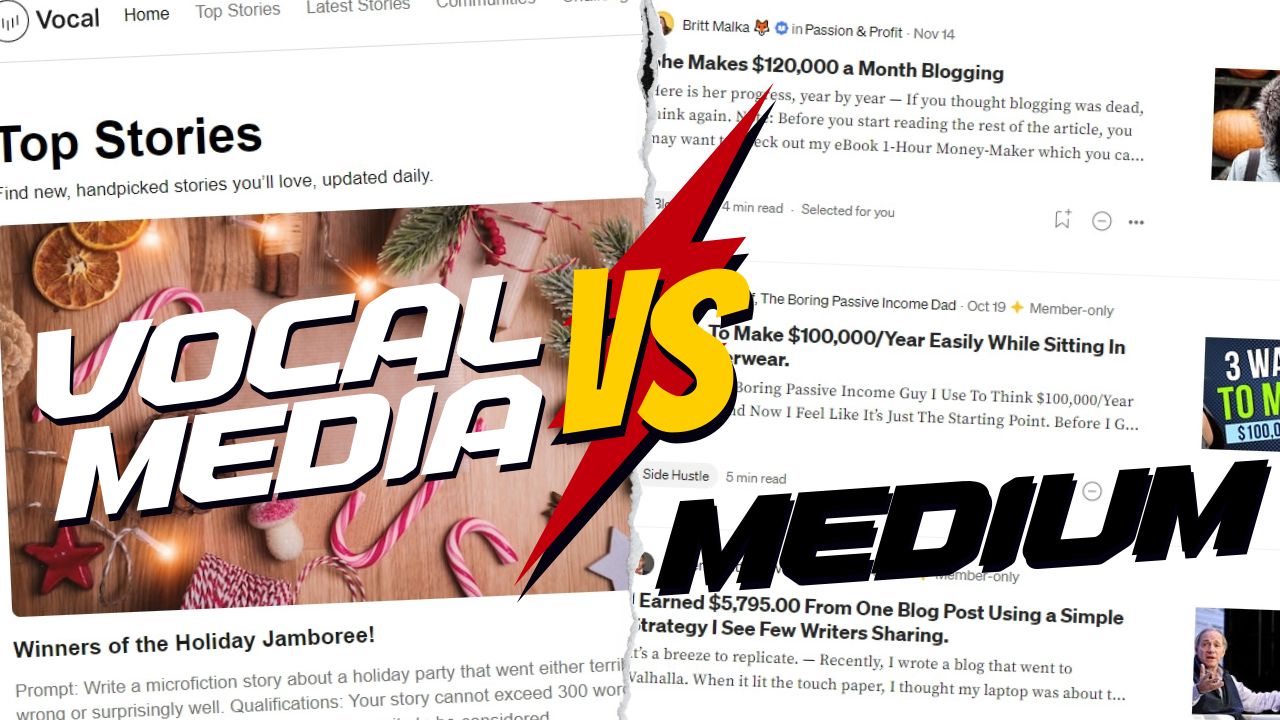 Vocal Media VS Medium, 两个国外写作赚钱平台对比,哪个更加适合新手?哔哩哔哩bilibili