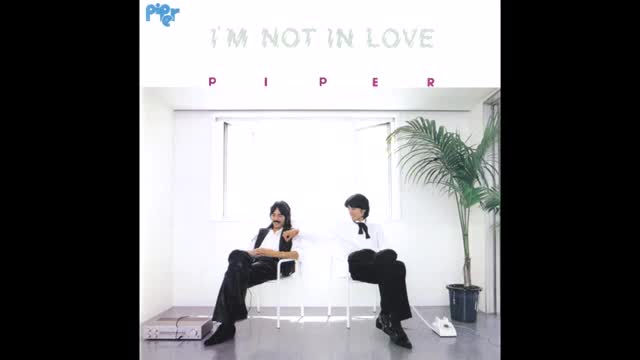 [图](1981) Piper - I'm Not in Love (Full Album)