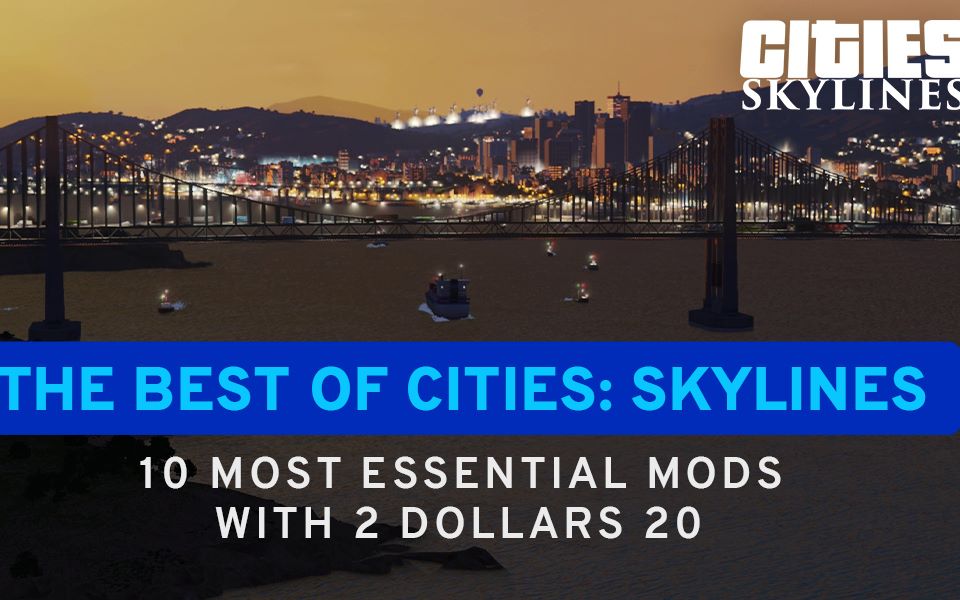 城市天际线十大关键模组2dollars20