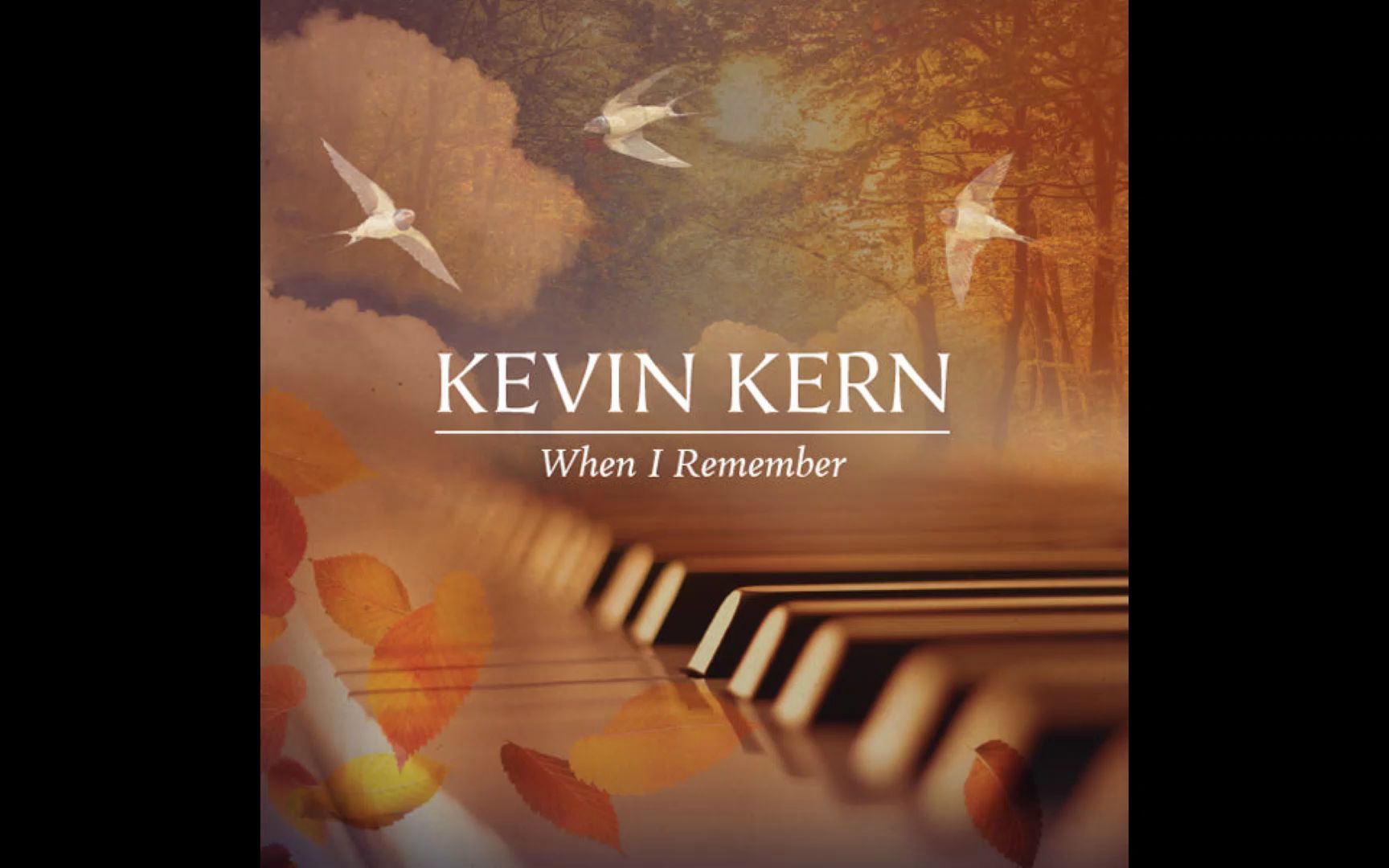 [图]Kevin Kern（凯文·科恩）-When I Remember（当我想起）-Say You Love Me（说你爱我）