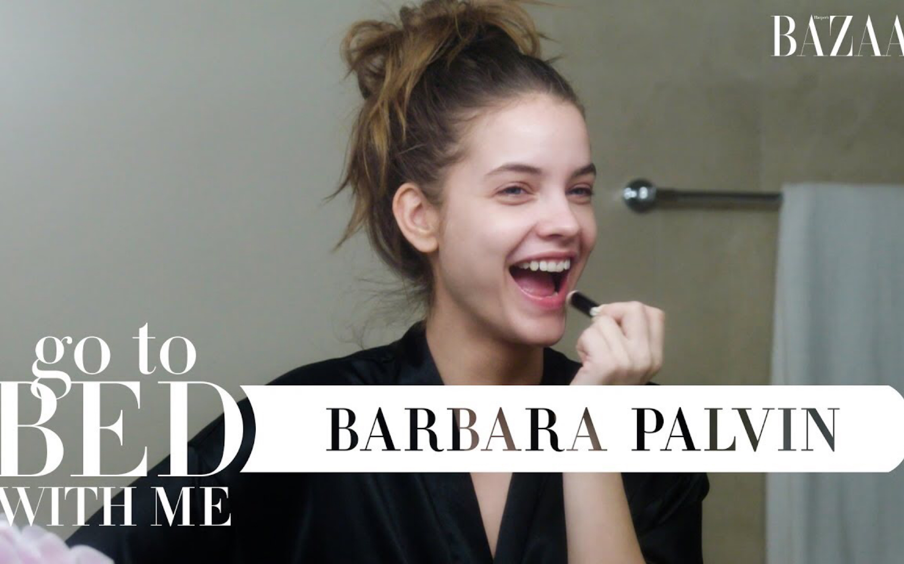 [图]【Barbara Palvin】帕子的晚间护肤流程（自制中英字幕）