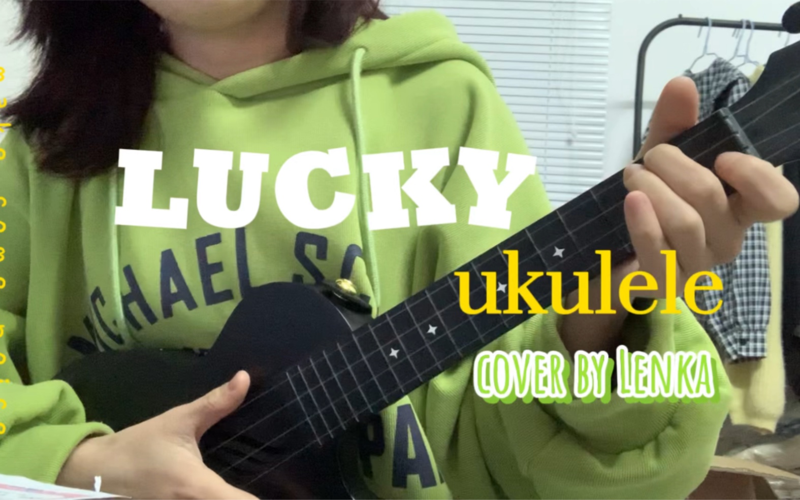 《lucky》cover by lenka尤克里里弹唱