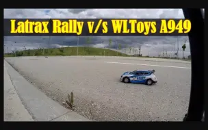 Video herunterladen: 【转】🔲tra Latrax Rally v / s 伟力A949（1/18 RC汽车）