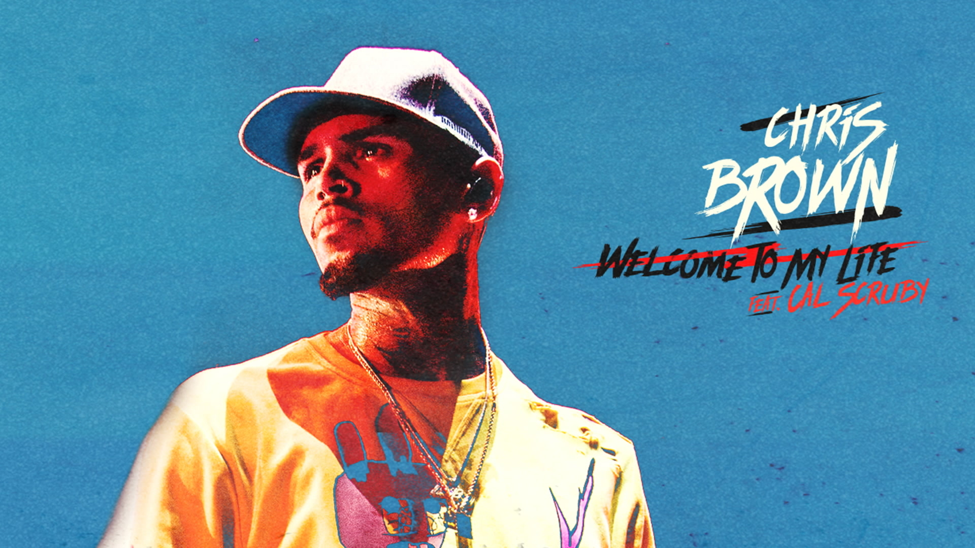 [图]Welcome To My Life (Audio) - Chris Brown&Cal Scruby