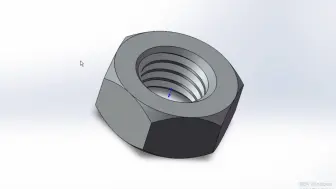 Download Video: Solidworks经典案例——螺母建模教程！