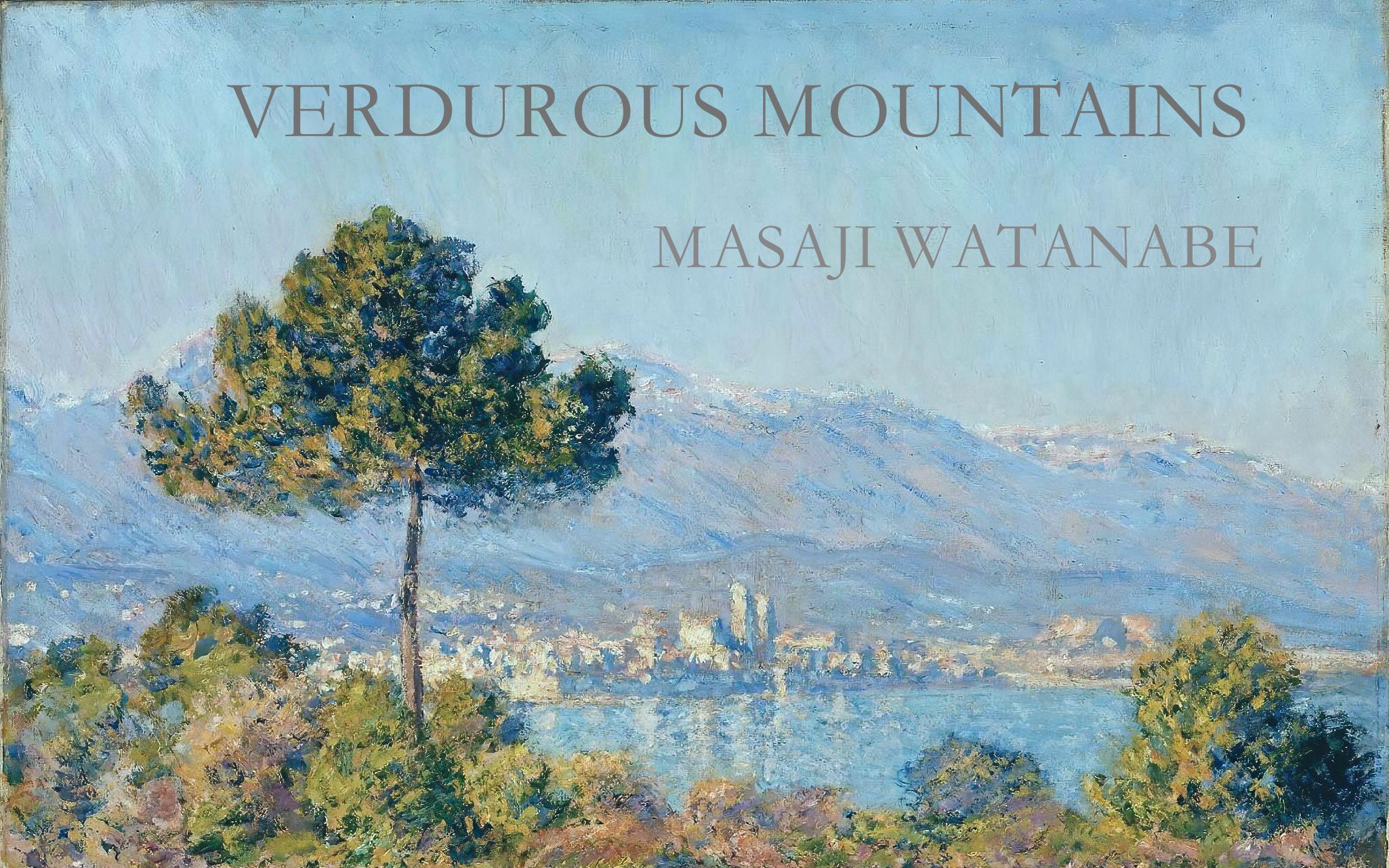 [图]VERDUROUS MOUNTAINS（青山绿水） MASAJI WATANABE 渡辺雅二