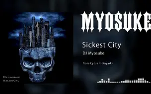 Download Video: DJ Myosuke - Sickest City【Cytus II】